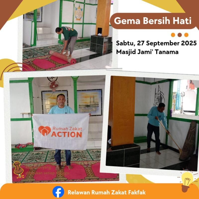 Foto. Kegiatan Gema Bersih Hati yang dilaksanakan oleh Relawan Rumah Zakat Fakfak di Masjid Jami' Tanama.